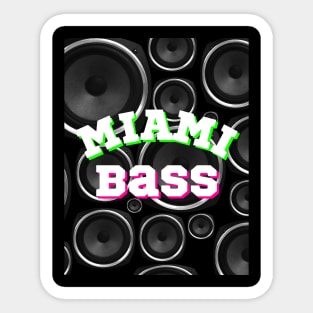 Miami bass Sticker